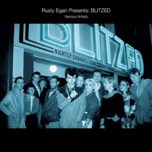VA – Rusty Egan Presents – Blitzed (2021)
