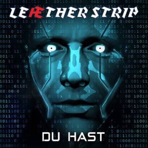 Leaether Strip- Du Hast (Single) (2023)