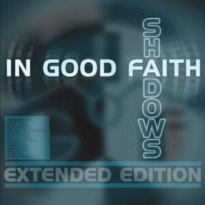 In Good Faith – Shadows (Extended Edition) (2016)