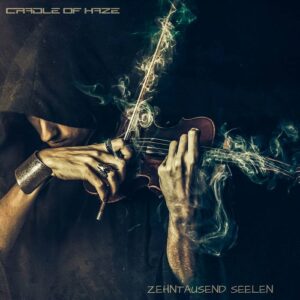 Cradle of Haze – Zehntausend Seelen (2021)