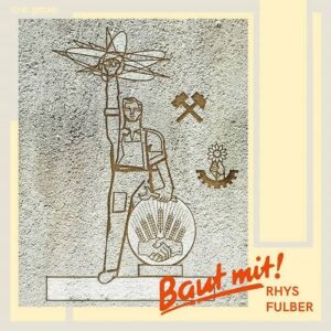 Rhys Fulber – Baut Mit! (EP) (2019)