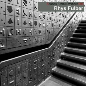 Rhys Fulber – Sounds From NoWhere 098 (DJ Mix) (2019)
