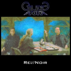 Céleste Noir – Re://Noir (EP) (2021)