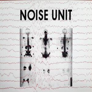 Noise Unit – Agitate (LP) (1990)