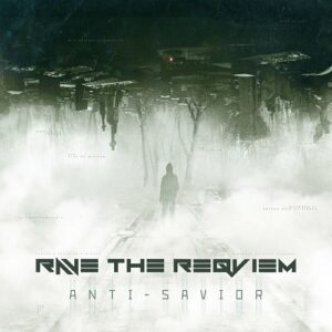 Rave The Reqviem – Anti-Savior (Single) (2023)