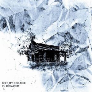 Give My Remains To Broadway – Repent / Deadlock (2023)