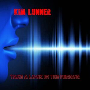 Kim Lunner – Take A Look In The Mirror (Single) (2022)