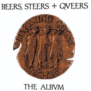 Revolting Cocks – Beers, Steers + Queers (Reissue) (2022)