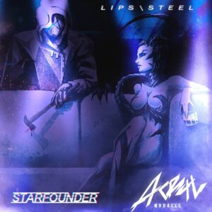 Acryl madness, Starfounder – Lips Steel (2021)