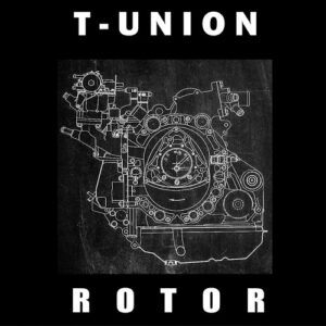 T-UNION – Rotor (2021)