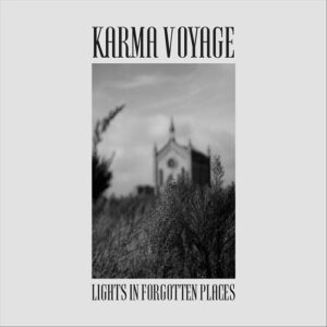 Karma Voyage – Lights In Forgotten Places (2023)