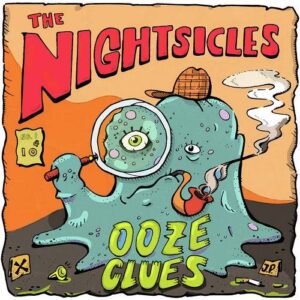 The Nightsicles – Ooze Clues (EP) (2022)