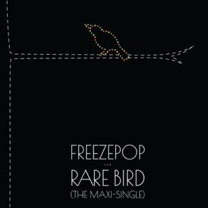 Freezepop – Rare Bird (The Maxi-Single) (2022)