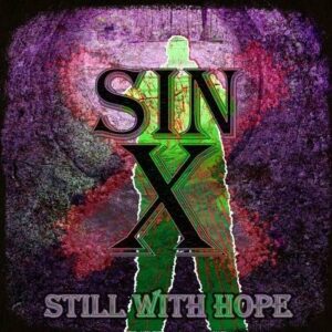 Sin-X – Still with Hope (2022)