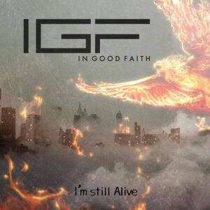 In Good Faith – I’m Still Alive (Single) (2020)