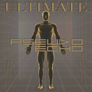 Pseudo Echo – Ultimate (2CD) (2022)