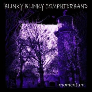 Blinky Blinky Computerband – Momentum (EP) (2023)