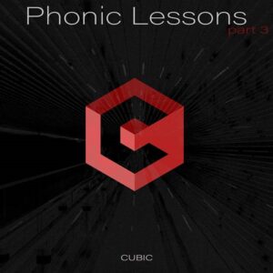 Cubic – Phonic Lessons Part 3 EP (2021)