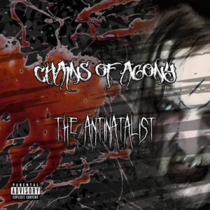 Chains Of Agony – The Antinatalist (2CD) (2023)