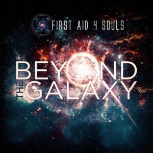 First Aid 4 Souls – Beyond the Galaxy (Rework) (2021)