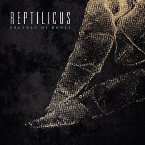 Reptilicus – Crusher of Bones (2022)