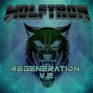 Wolftron – Regeneration V.2 (2023)