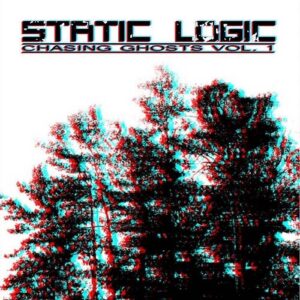 Static Logic – Chasing Ghosts (Vol.1) (2021)