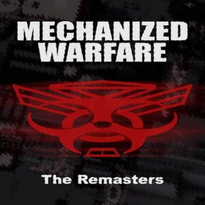 Mechanized Warfare – The Remasters (2022)