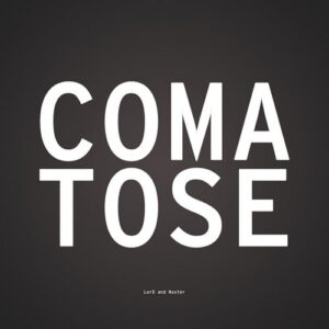 LorD and Master – Comatose (2022)