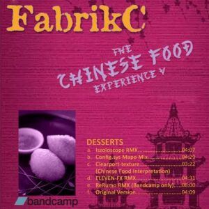 FabrikC – The Chinese Food Experience 05 (EP) (2023)