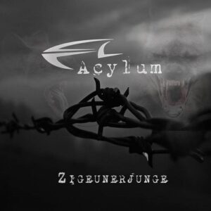 Acylum – Zigeunerjunge EP (2015)