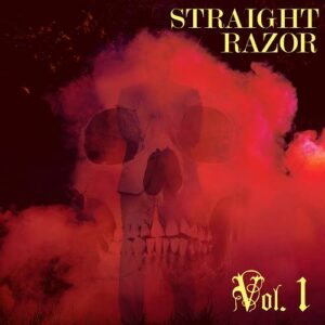 Straight Razor – Vol. 1 (2021)