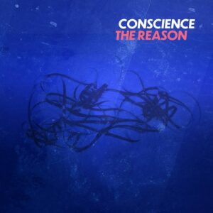 Conscience – The Reason (Single) (2021)