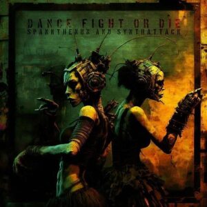 spankthenun – Dance Fight or Die (SynthAttack Version) (2023)
