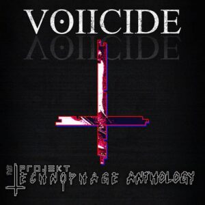 Voiicide – The Projekt Technophage Anthology (2021)