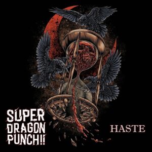 Super Dragon Punch!! – Haste (Single) (2023)