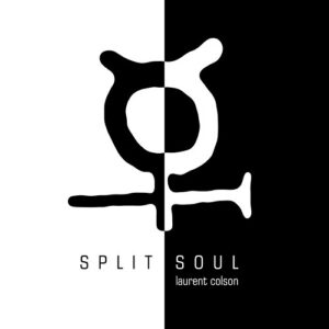 Laurent Colson – Split Soul (2022)