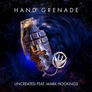 Uncreated – Hand Grenade (Limited Edition CD EP) (2021)