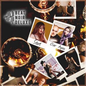 Beat Noir Deluxe – Start Over Again (Single) (2022)