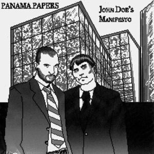 Panama Papers – John Doe’s Manifesto (2021)