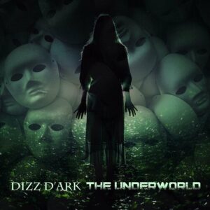 Dizz D’Ark – The Underworld (2023)