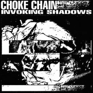 Choke Chain – Invoking Shadows (EP) (2021)