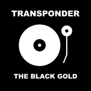 Transponder – The Black Gold (2CD) (2017)