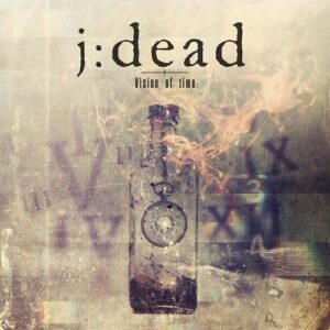 j:dead – Vision Of Time (Limited Edition CD) (2022)