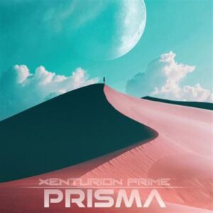 Xenturion Prime – Prisma (2CD Limited Edition) (2022)