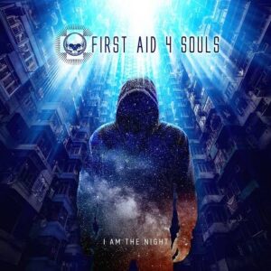 First Aid 4 Souls – I Am the Night (Deluxe Edition) (2022)