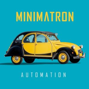 Minimatron – Automation (2022)