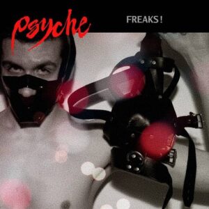 Psyche – Freaks! (EP) (2022)