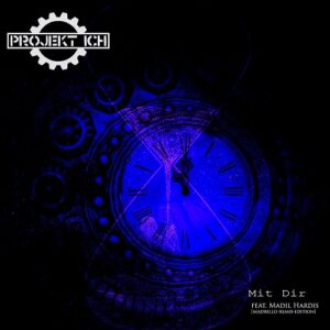 Projekt Ich  feat.  Madbello – Mit dir (Madbello remix-edition) (2021)