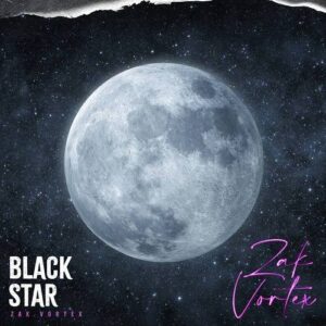 Zak Vortex – Black Star (2022)